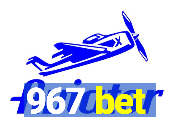 967 bet